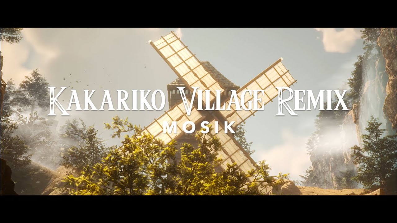 MOSIK - Kakariko Village Remix