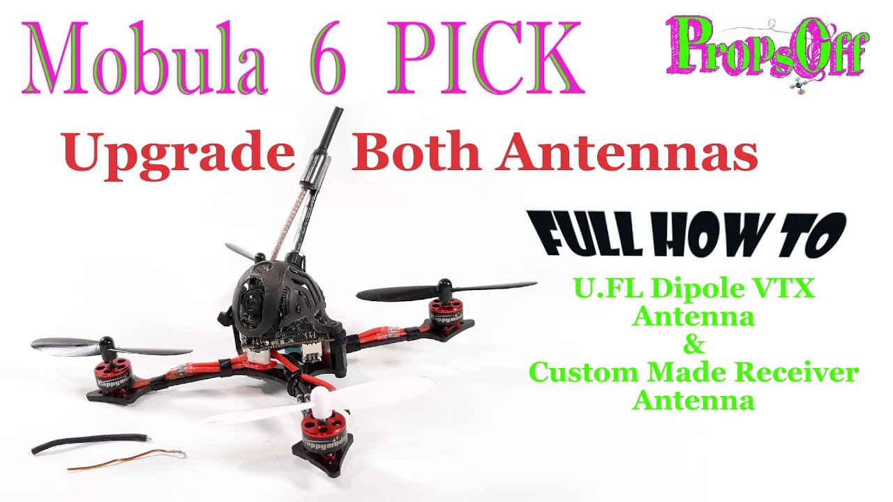 Mobula 6 Antenna Replacement | Mobula6 Pick Gets Both Antennas Upgraded