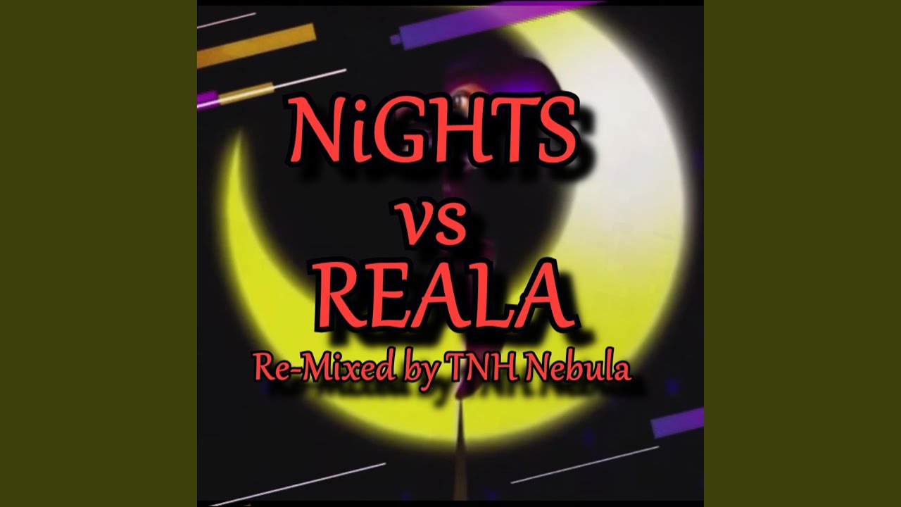 NiGHTS VS Reala (SuperFunk Ed.)