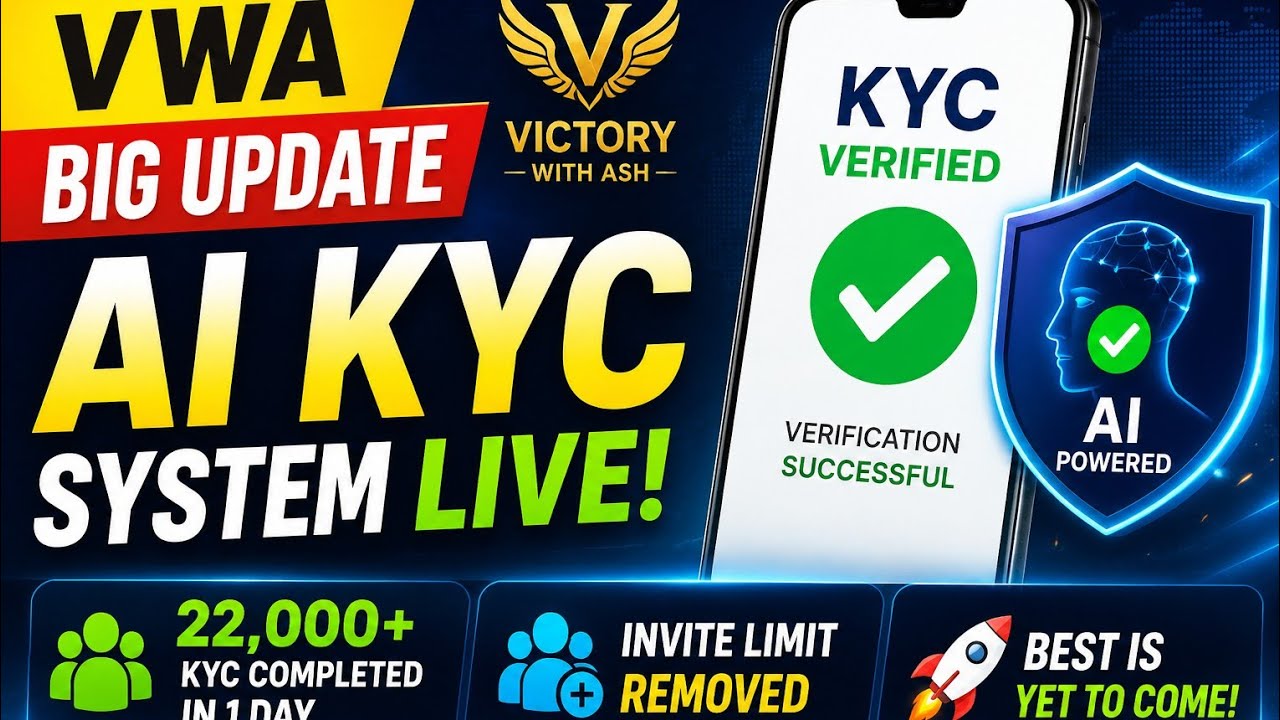 🔥 VWA BIG UPDATE | AI KYC System LIVE! 22,000+ KYC Completed in 1 Day | Ash Mufareh