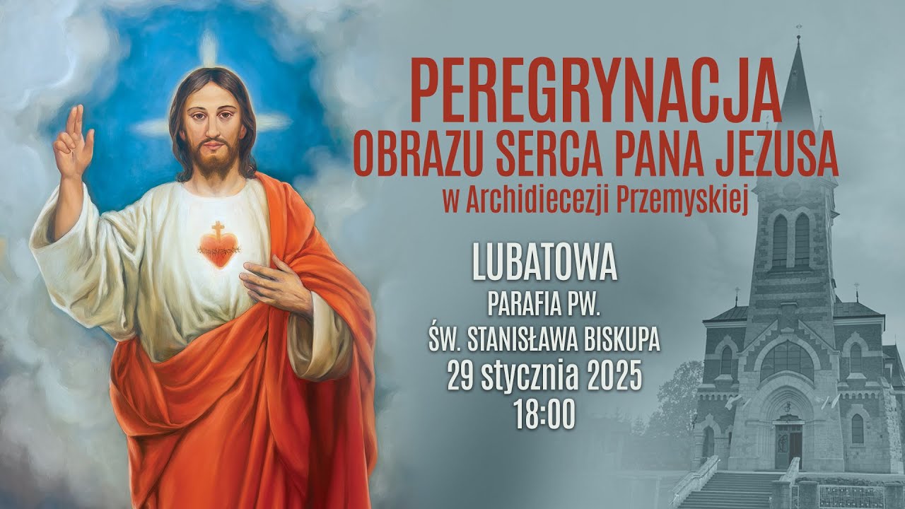 Peregrynacja obrazu Serca Pana Jezusa - Lubatowa (29 stycznia 2025)#naŻywo