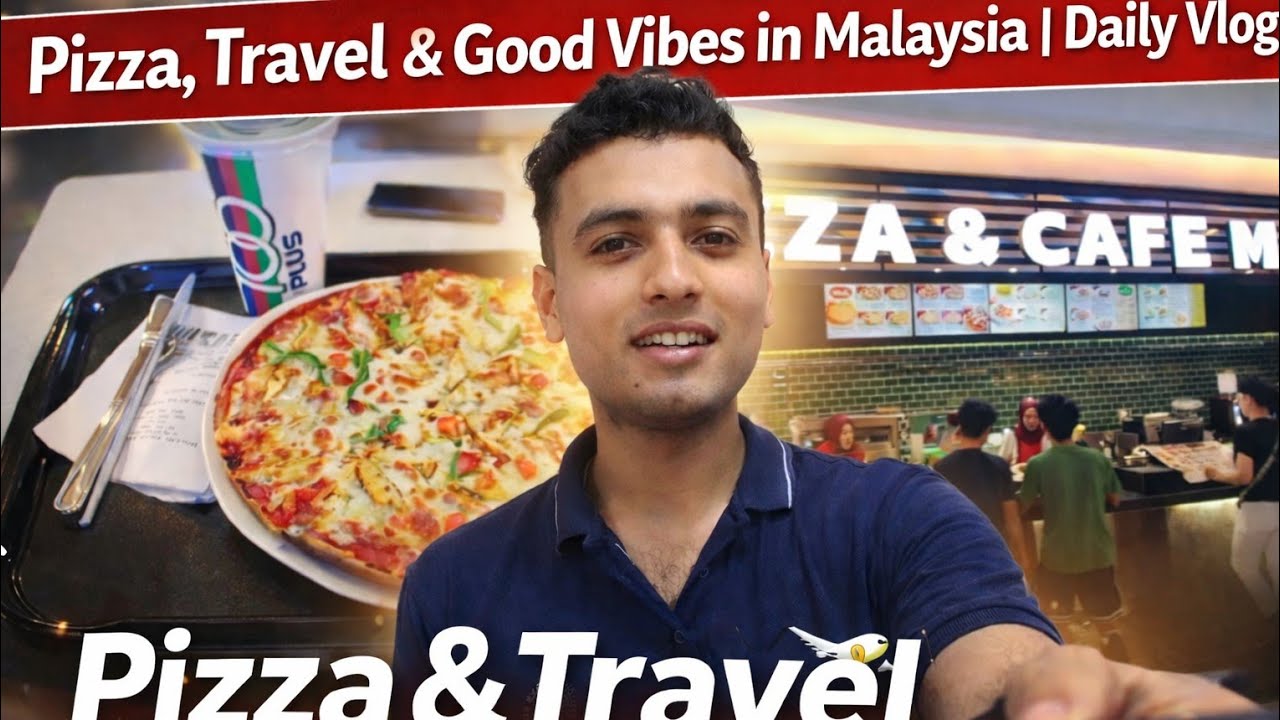 Pizza, Travel & Good Vibes in Malaysia | Daily Vlog