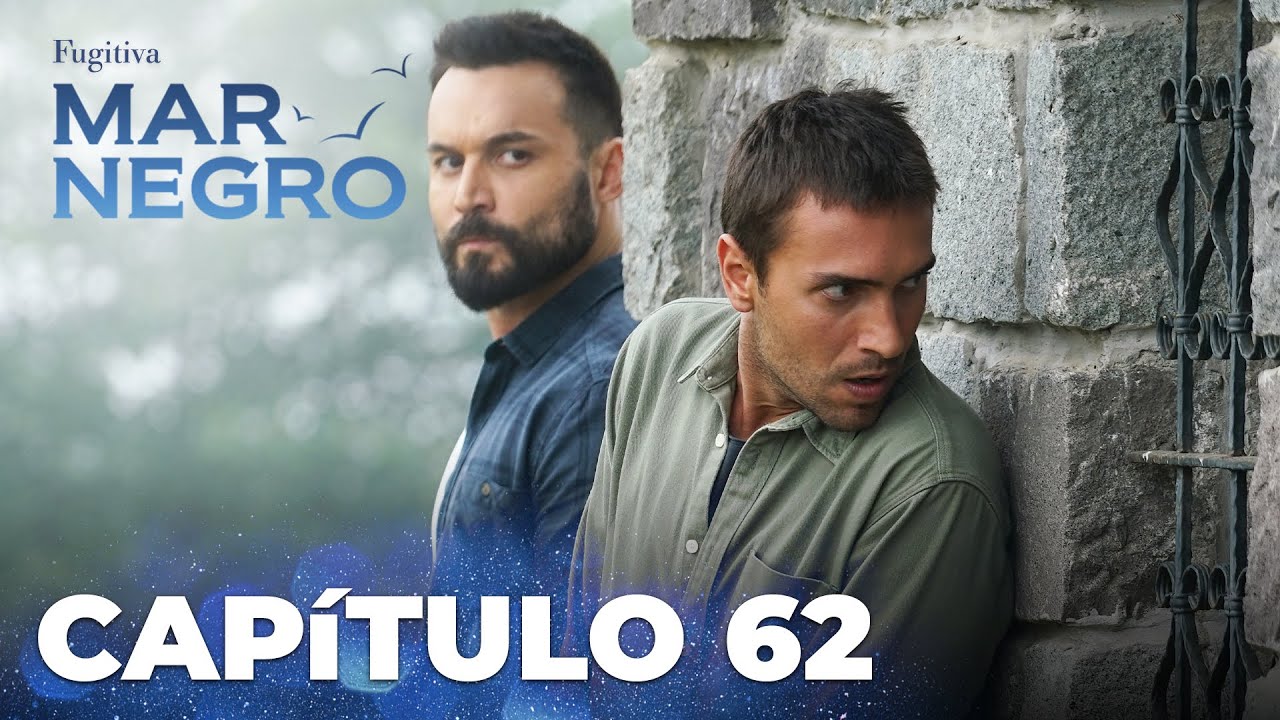 Mar Negro | Fugitiva - Capítulo Exclusivo 62