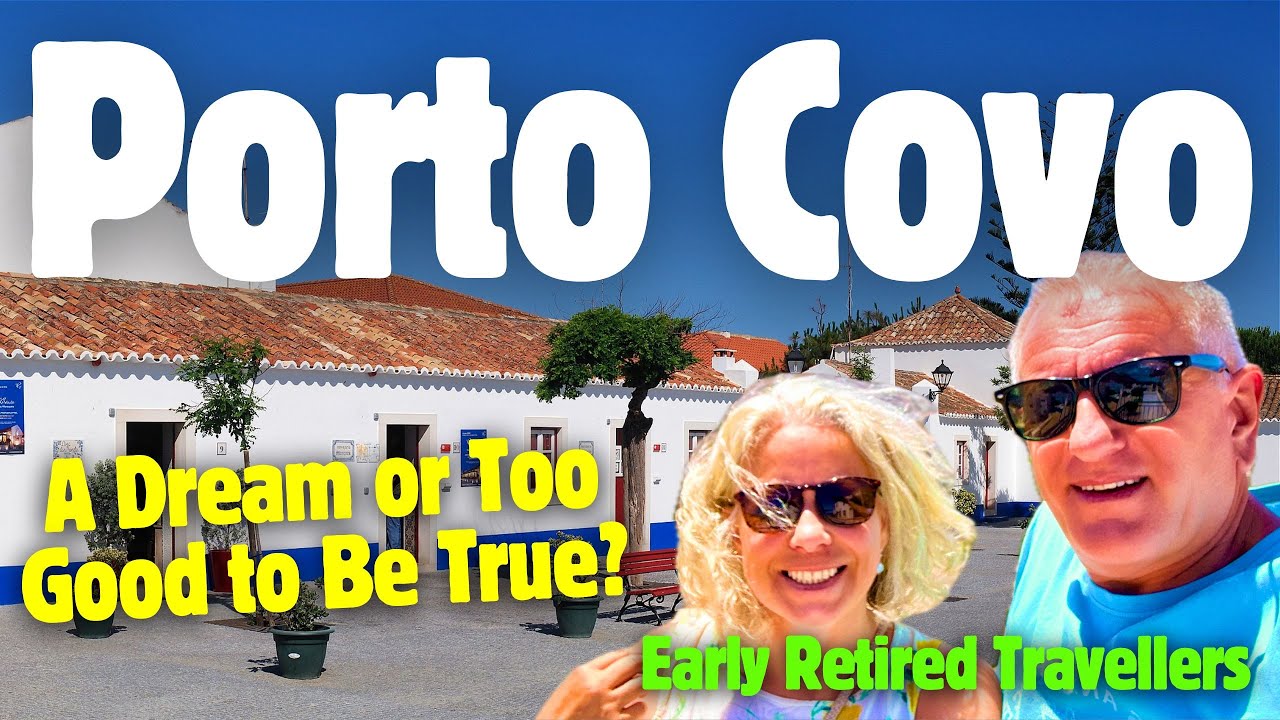 Porto Covo Retirement, Could this be the Ultimate Travel Dream? #retired #earlyretirement #portugal