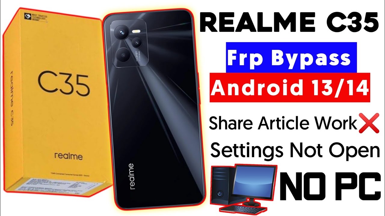 Realme C35 Frp Bypass Android 13/14 Without Pc | Realme C35 Google Account Unlock 2026 New Method