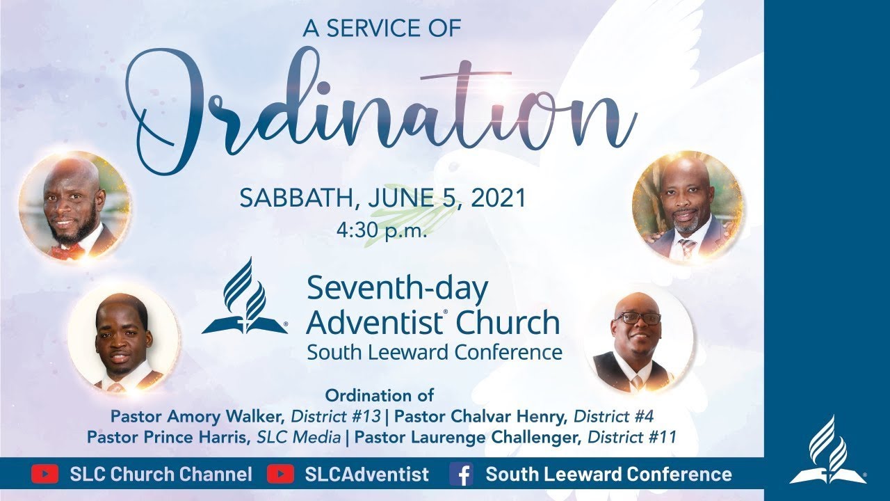 South Leeward Conference Virtual Ordination Service || 4:30pm || 5.6.2021