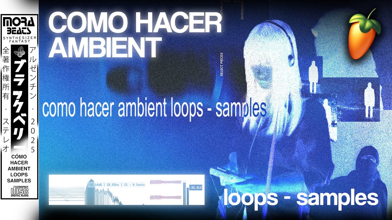 Cómo Hacer AMBIENT LOOPS - SAMPLES