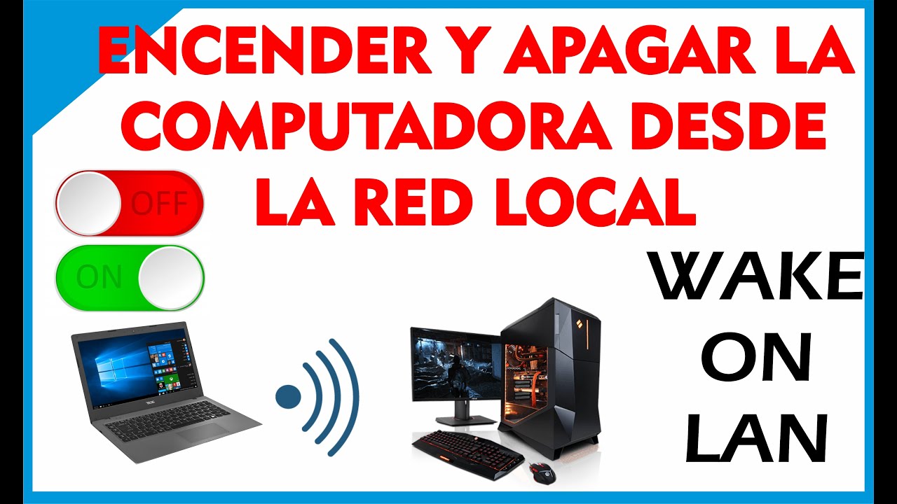 Cómo Encender y Apagar la computadora a través de la red interna, fácil y rápido