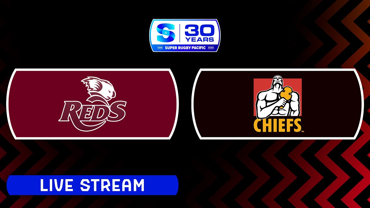 REDS v CHIEFS | Super Rugby Pacific 2026 | Round 13