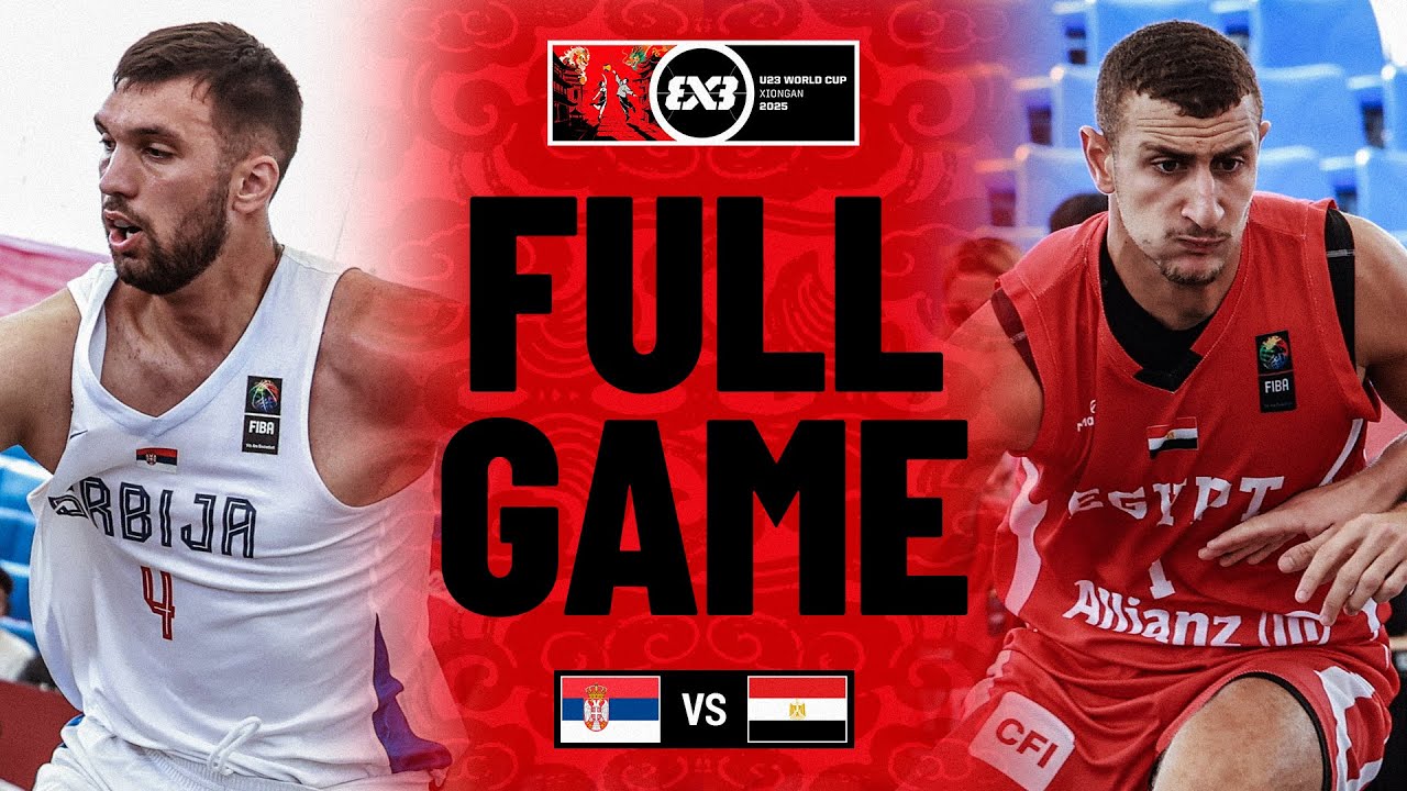 Serbia 🇷🇸 vs Egypt 🇪🇬 | Men | Full Pool Game | FIBA 3x3 U23 World Cup 2025
