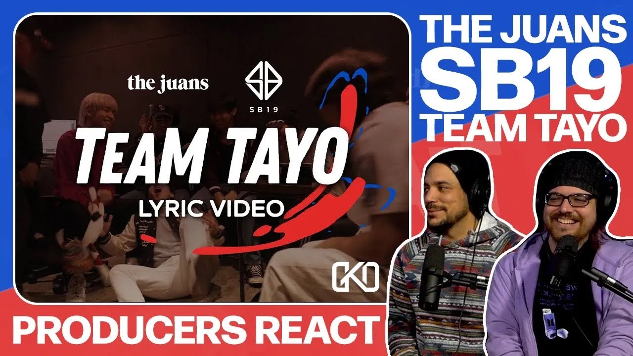 PRODUCERS REACT [ARCHIVE] - SB19 The Juans TeaM TAYO Reaction