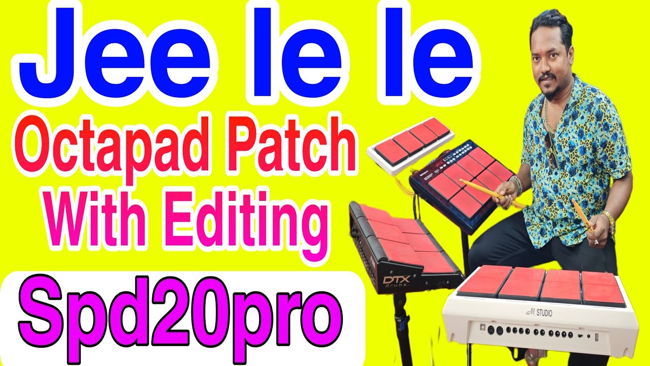 Jee le le Octapad Patch Spd 20 pro With Editing & Tutorial || #spd20 #spd20pro রাধে রাধে 🙏❤️
