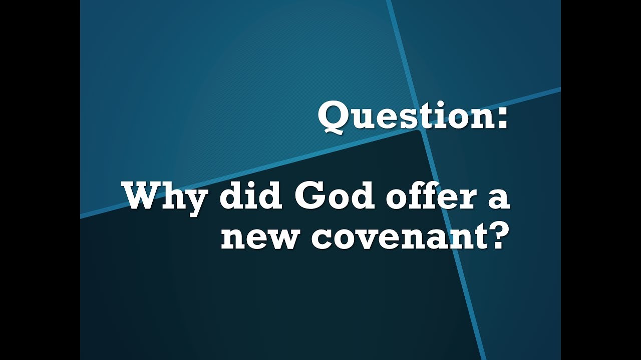 SQSA Live Series: Why did God offer a new covenant?