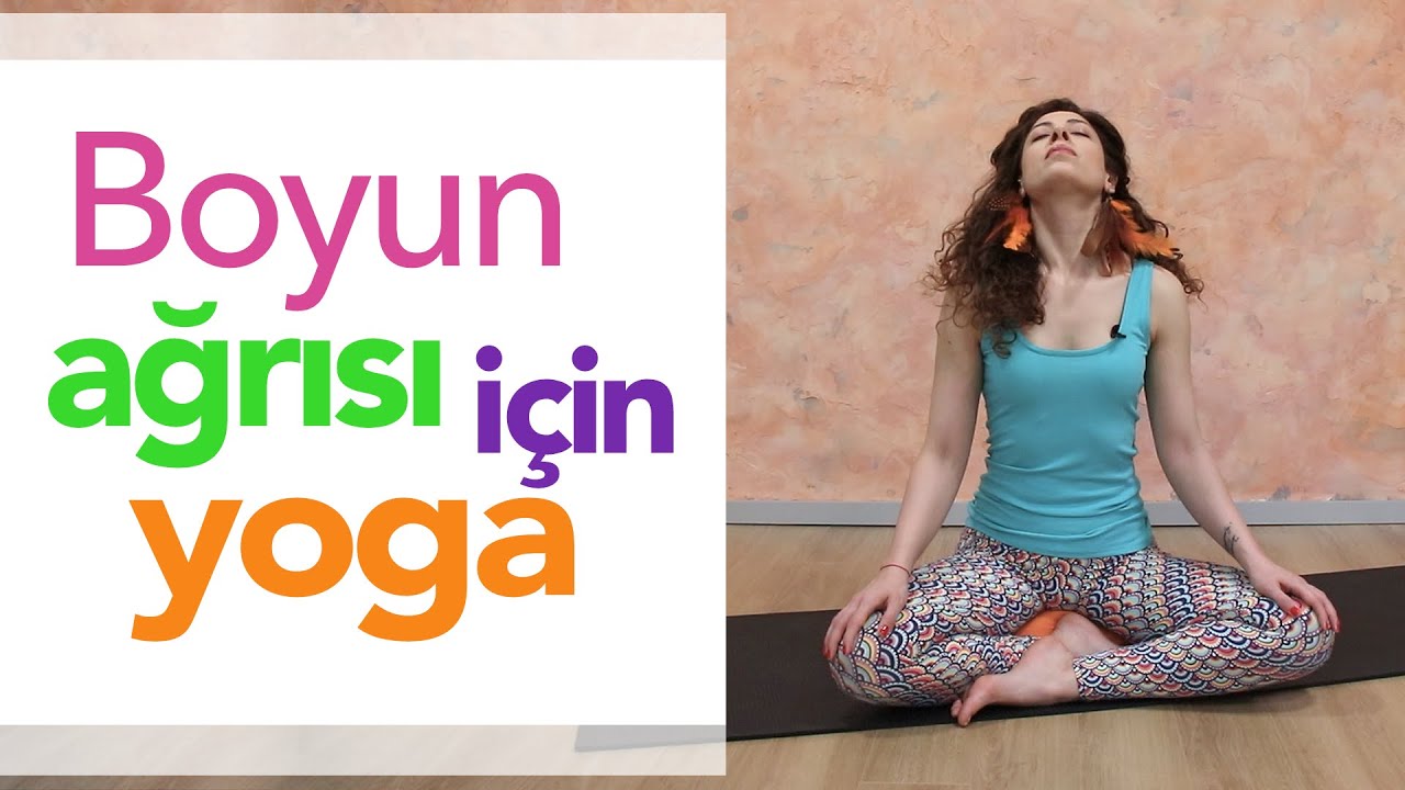Boyun Ağrısı İçin Yoga