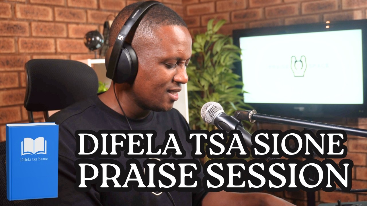 Difela Tsa Sione Praise Session Hymns | The Light Of God Hymns | Praise Space