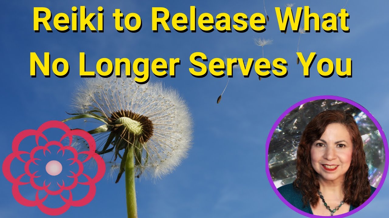 Reiki to Release What No Longer Serves You 💮