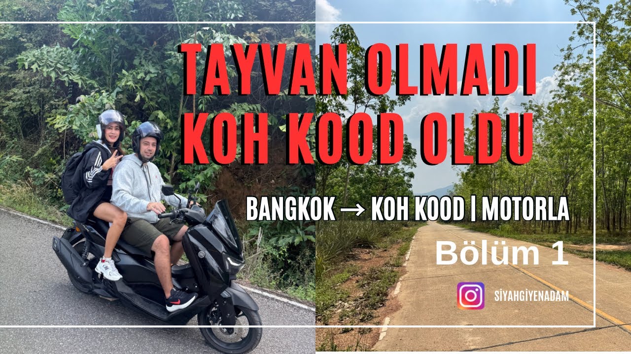 Bir Plan İptal Olur, Bir Yol Başlar | Motorla Adaya Yolculuk Koh Kood (1–2. Gün) #206 