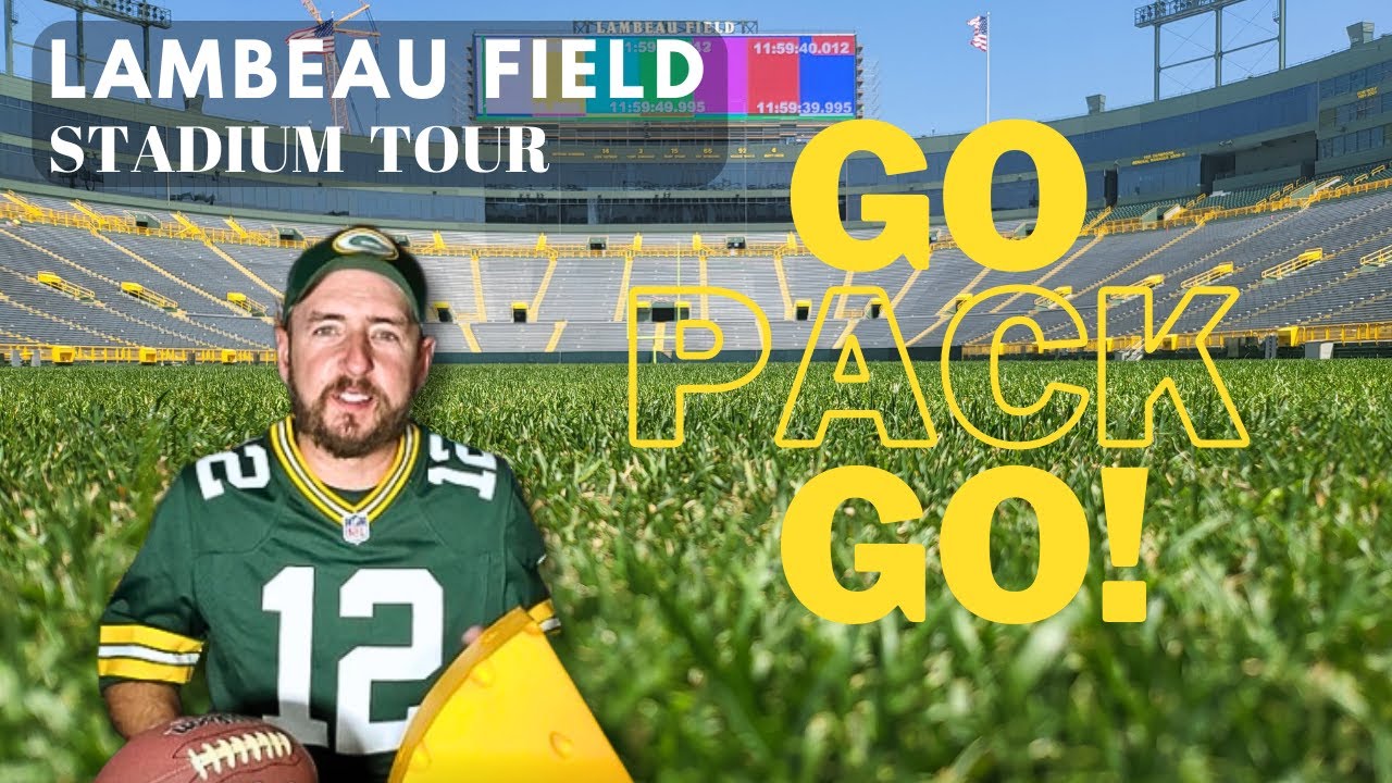 Lambeau Field Stadium Tour 2023 -  Go Pack Go!