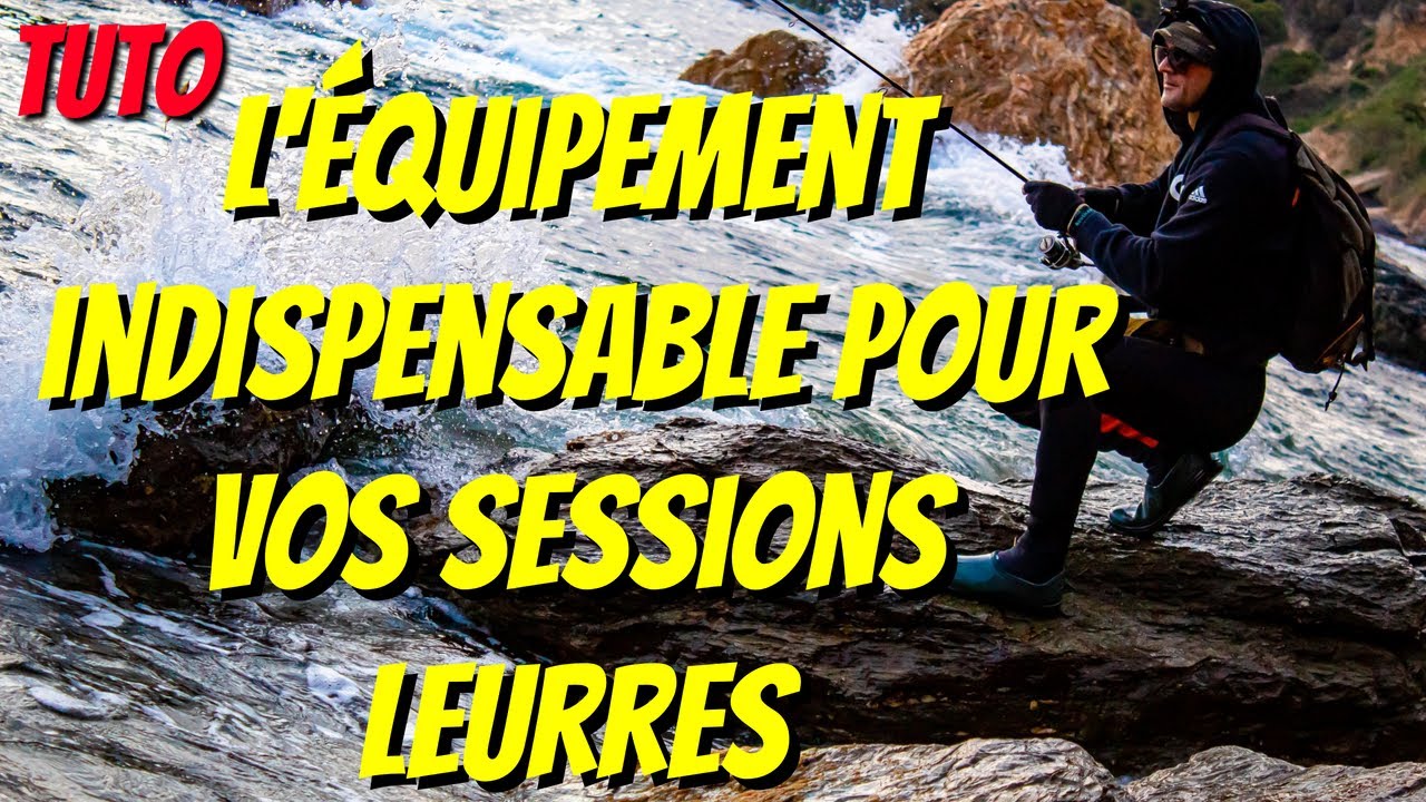 TUTO Spécial Débutant Comment S'équiper lors d'une sessions aux leurres pour être efficaces