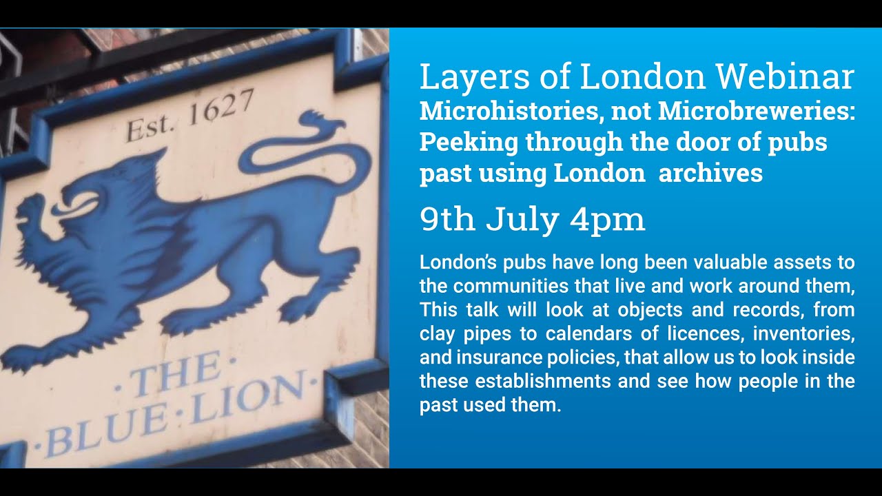 Layers of London Webinar: Microhistories not Microbreweries