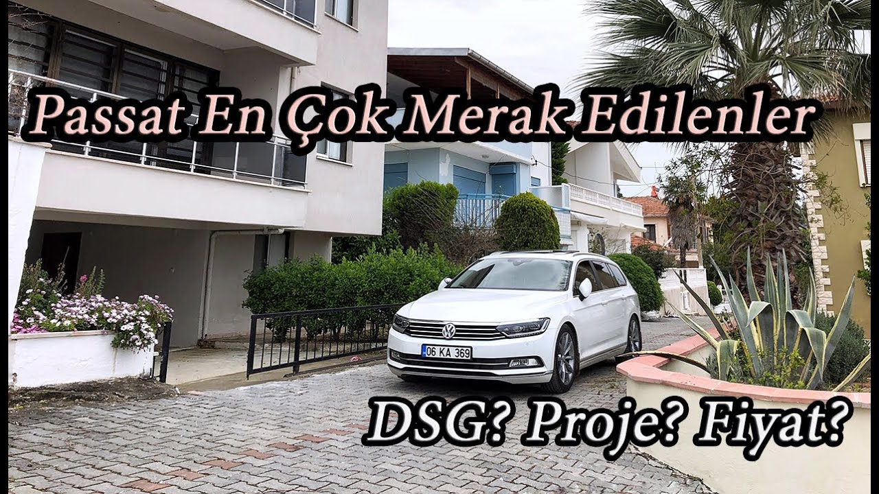 Soru Cevap | Passat | DSG BOZULMASI? | Yazılım | Big Turbo | Neden Passat | Didim Gezmesi