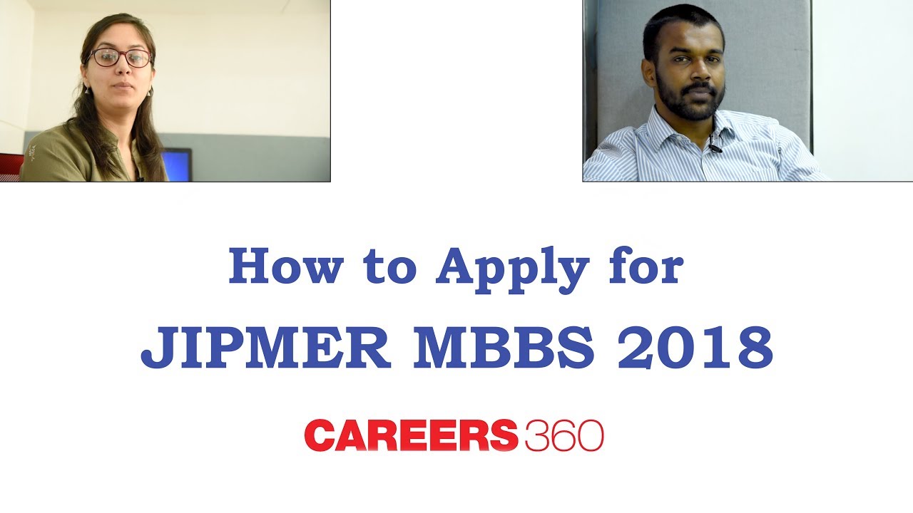 How to Fill JIPMER 2018 Application Form - A Step by Step Guide