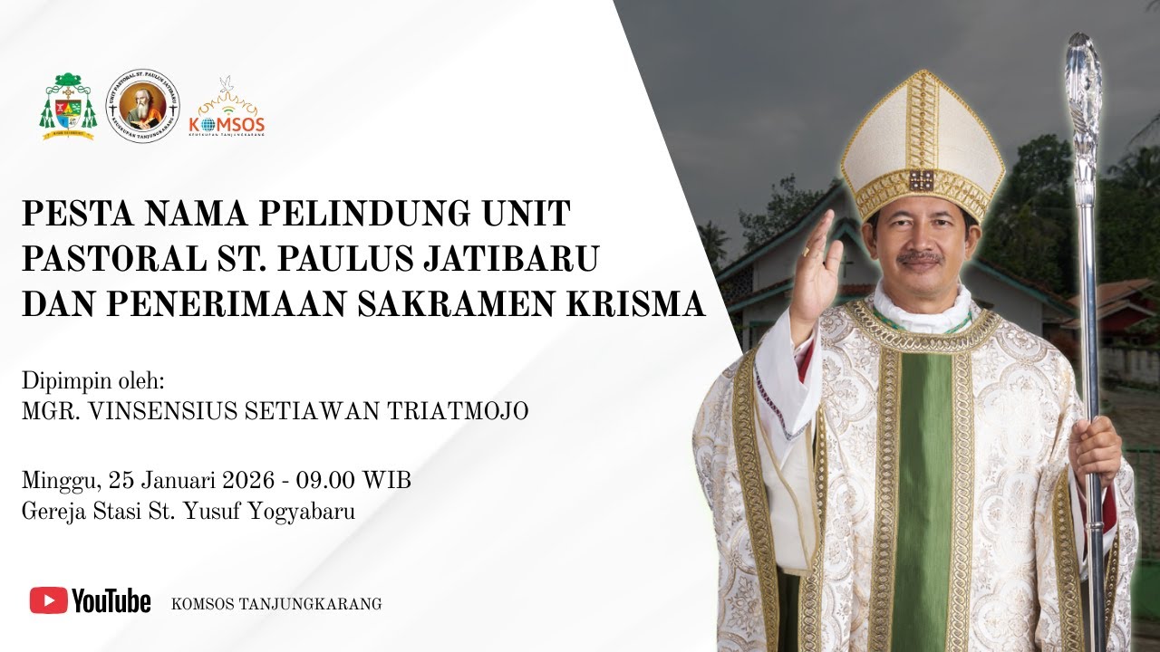 PESTA NAMA PELINDUNG UP ST. PAULUS JATI BARU & PENERIMAAN SAKRAMEN KRISMA | 25 Jan 2026 - 09.00 WIB