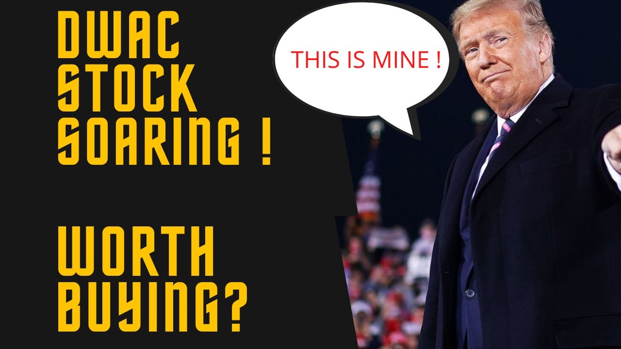 Digital World Acquisition (DWAC) Stock - What is a SPAC?