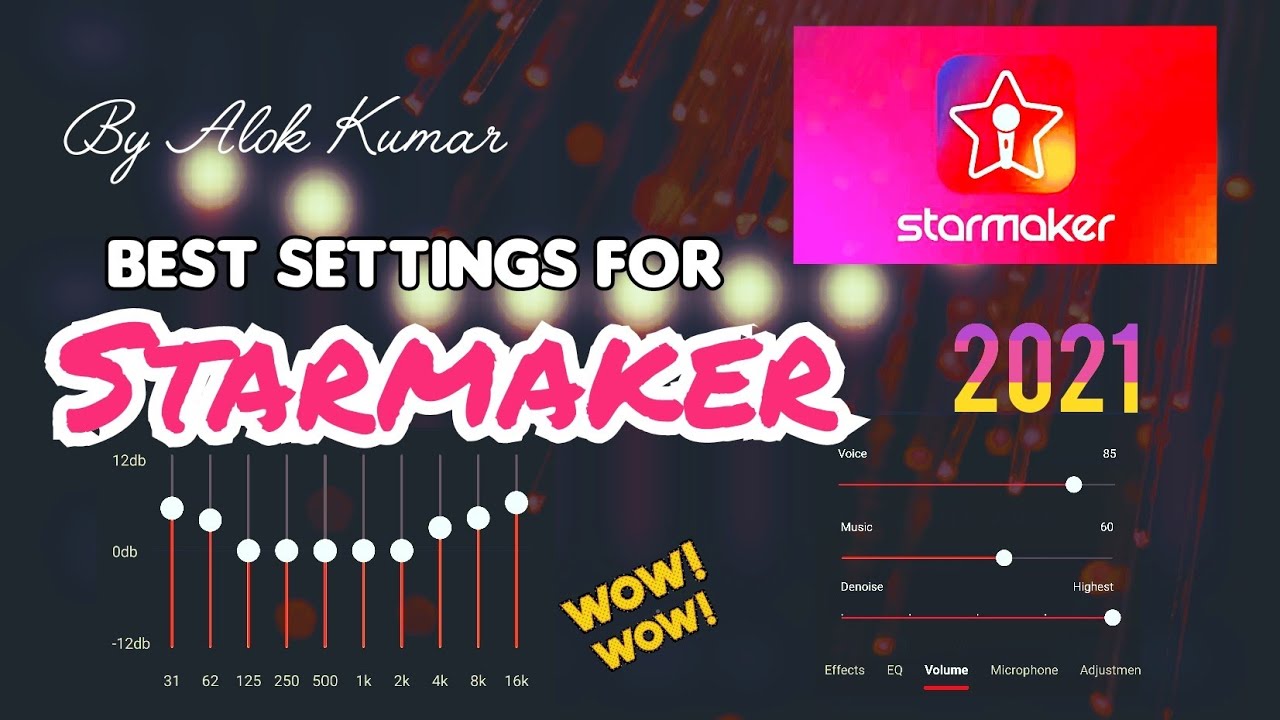 Best Effect Settings for Starmaker 2021 Latest Version | Pro Level Sounds