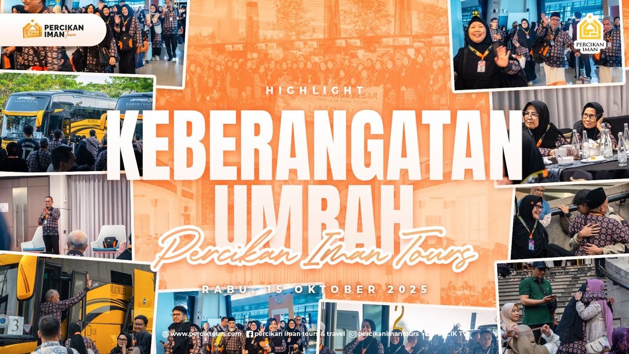 Keberangkatan Umrah Percikan Iman Tours Oktober 2025 [PERCIKAN IMAN TOURS]