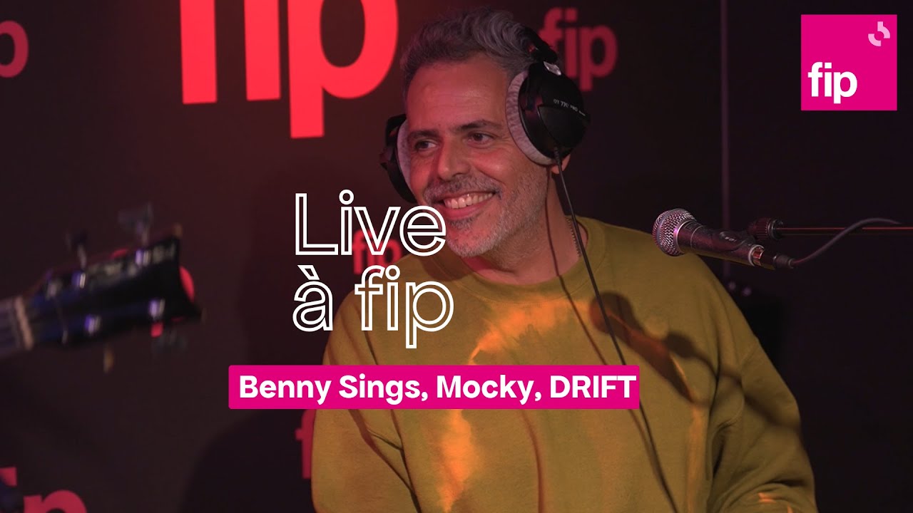 Live &agrave; fip : Benny Sings, Mocky, Renaud Letang aka DRIFT
