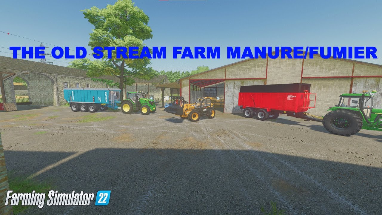 we take out the manure (The Old Stream Farm) FS22