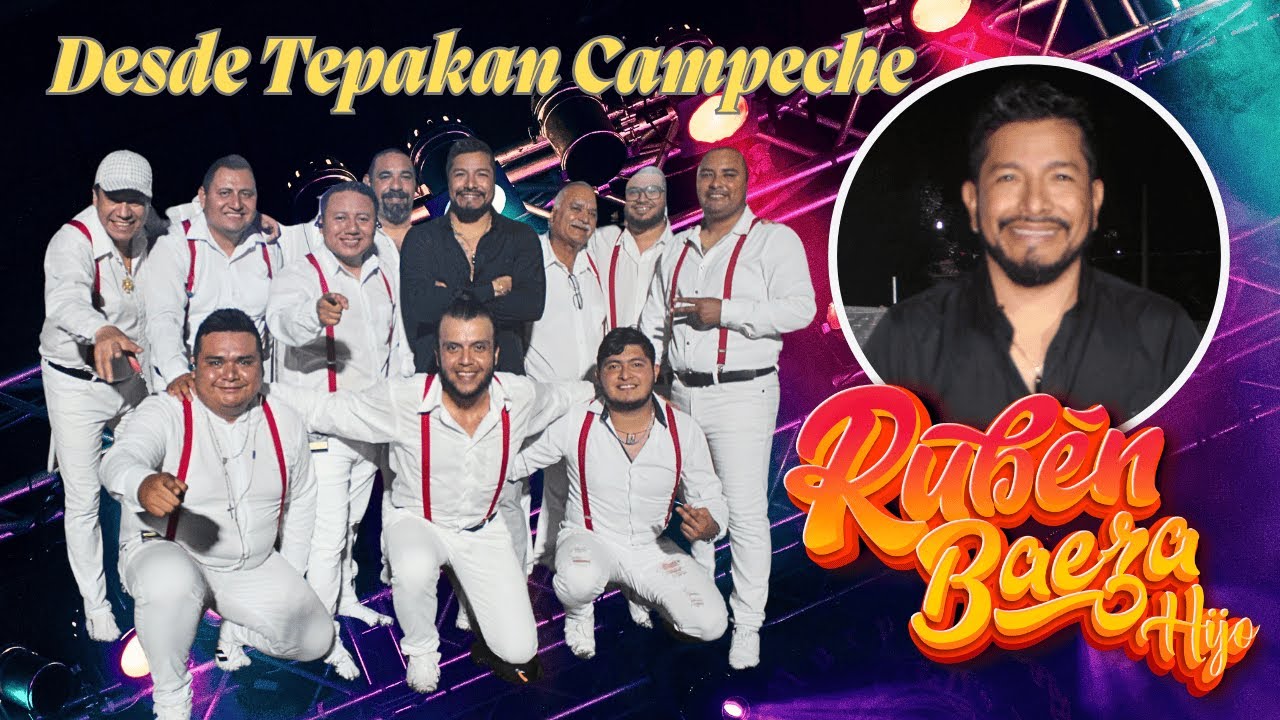 Ruben Baeza Hijo y su grupo Añoranzas, desde evento privado, Tepakan Campeche.