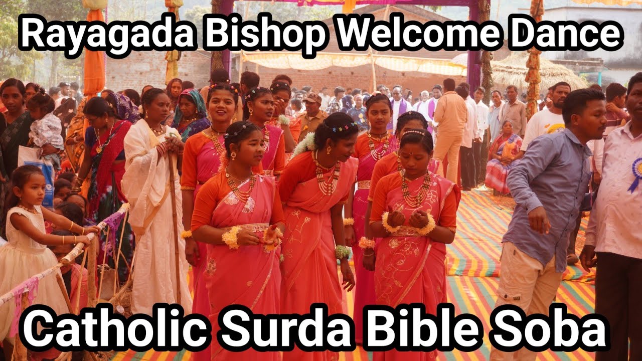 Catholic Surda Soba | Rayagada Bishop Welcome Dance 