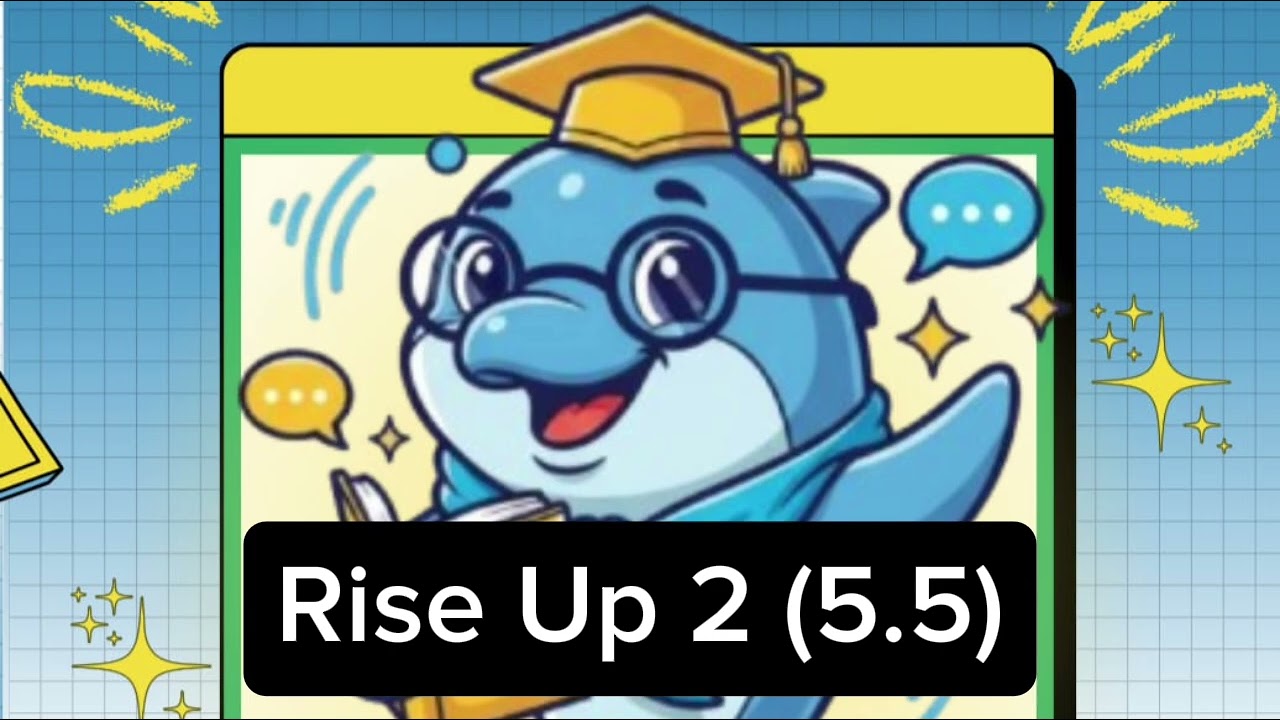 Rise Up 2 (5.5)
