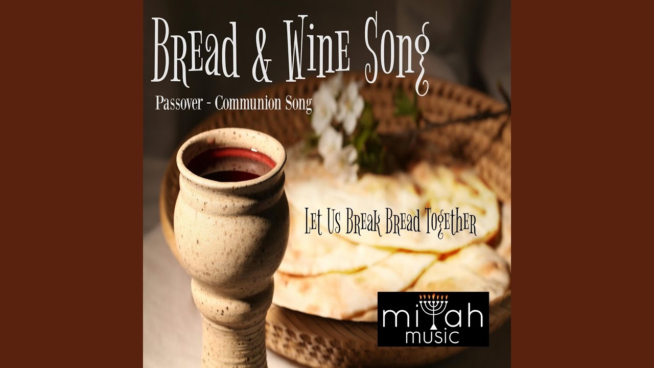 Bread & Wine