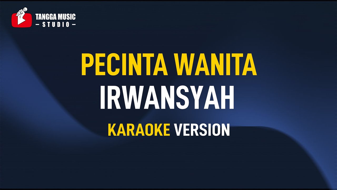 Irwansyah - Pecinta Wanita (KARAOKE)