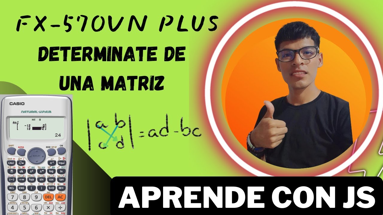 Determinante de una matriz con calculadora CASIO fx-570 PLUS