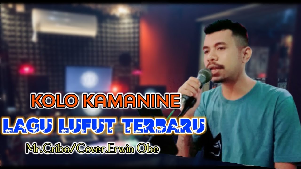 Lagu Lufut Viral 2025 ||°°KOLO KAMANINE°°||Mr.Cribo🌴Cover_Erwin Obe🎹🎤