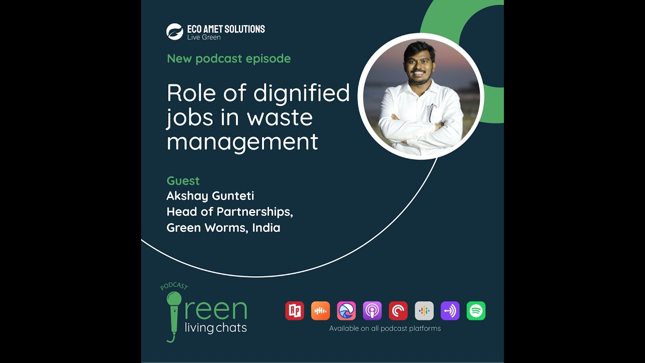 The role of dignified jobs in waste management | Akshay Gunteti