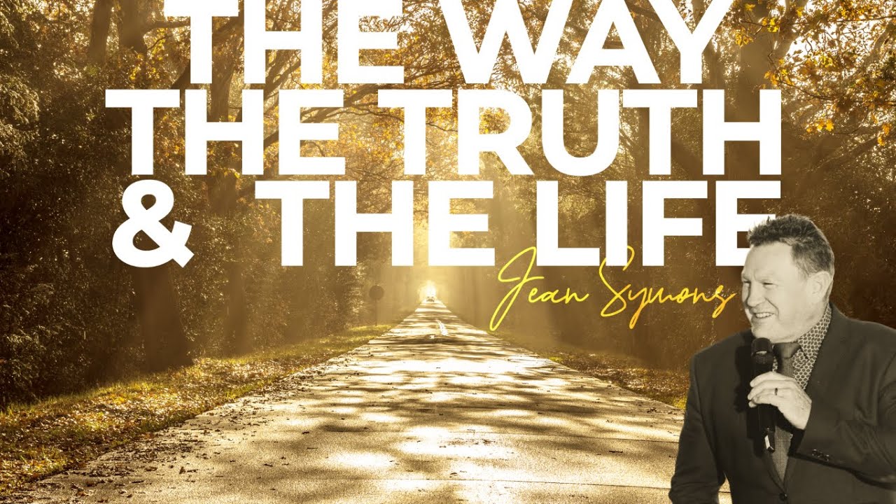 The Way, the Truth, and the Life