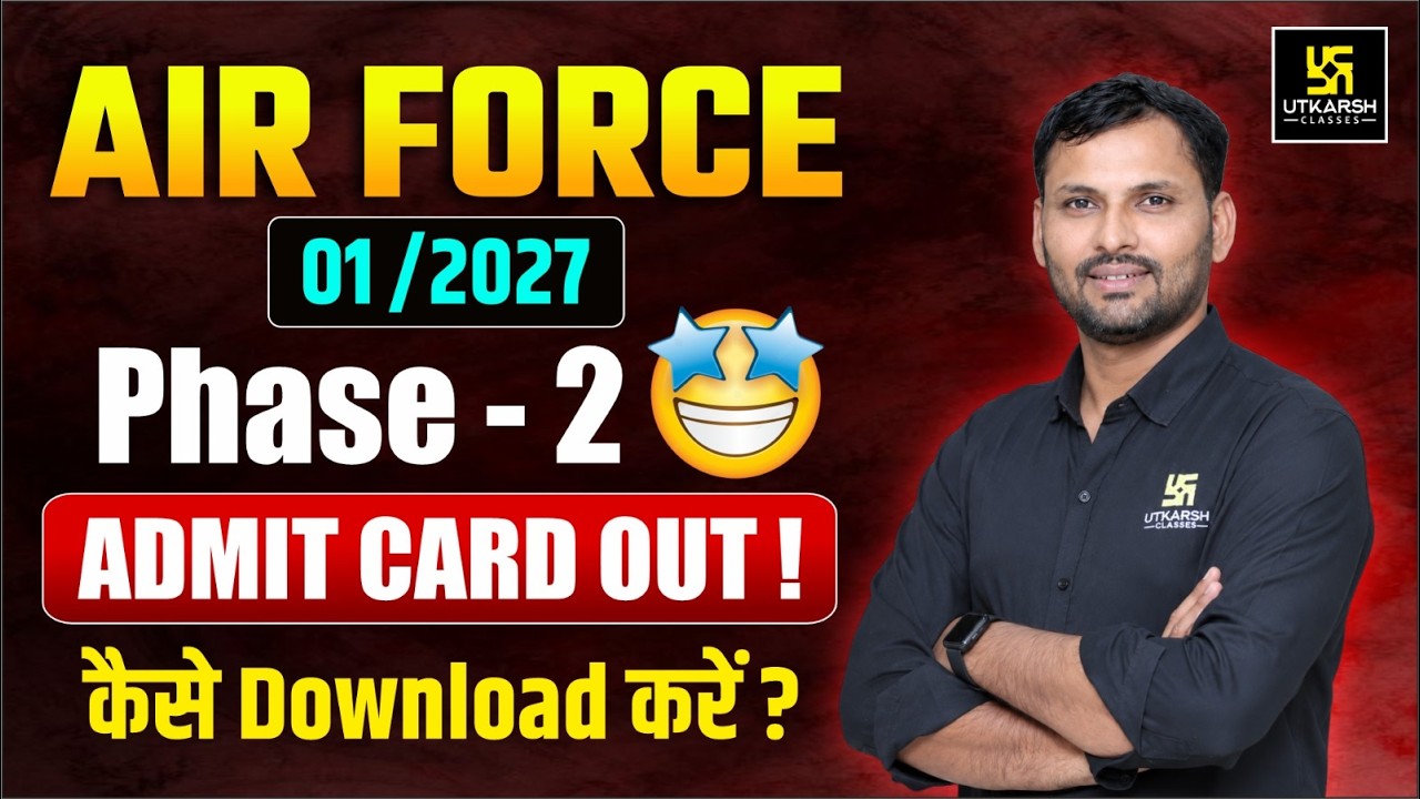 AIRFORCE 01/2027 Phase 2 Admit Card Out Kaise Download Kare Complete Information | Ravikant Sir