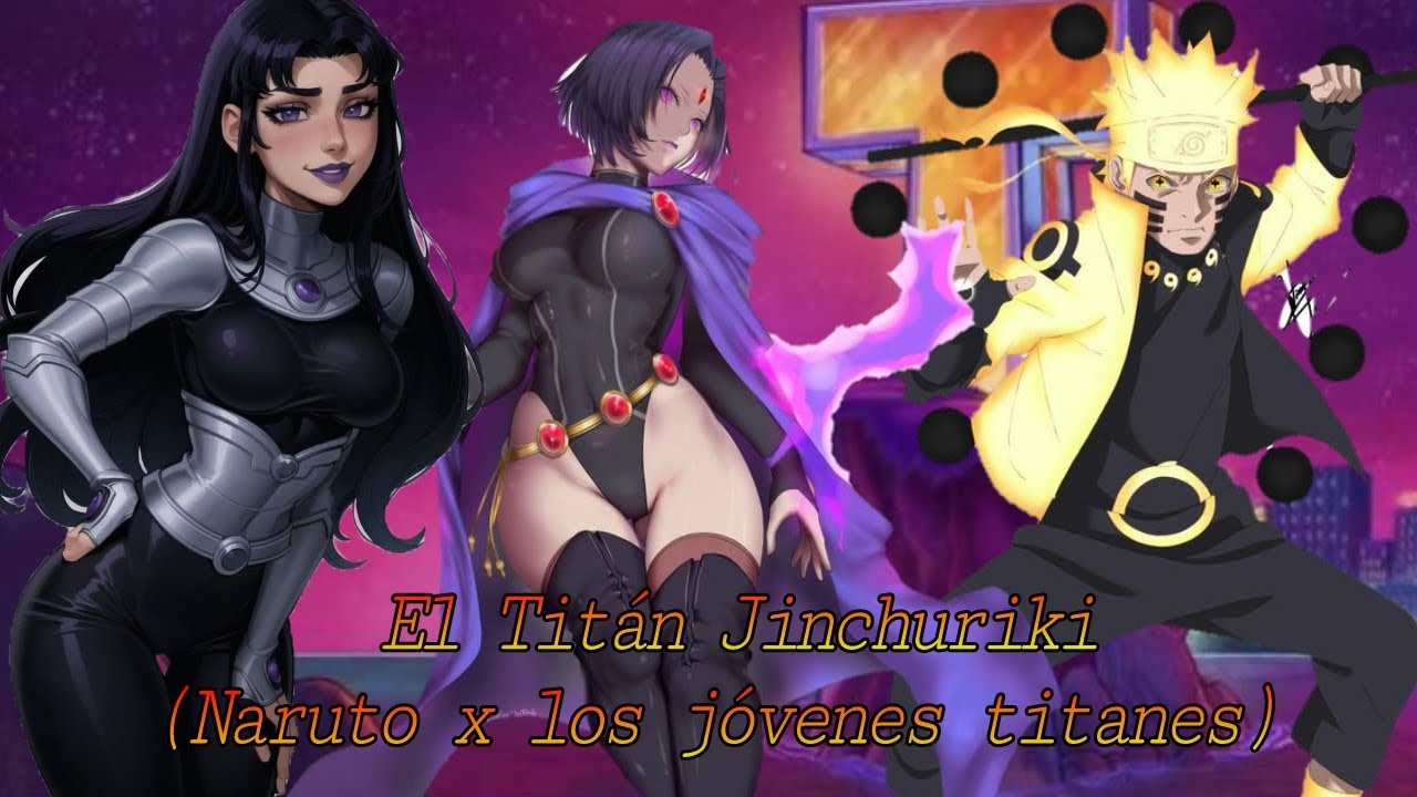 El Titán Jinchuriki (Naruto x Los jóvenes titanes) capitulo 1