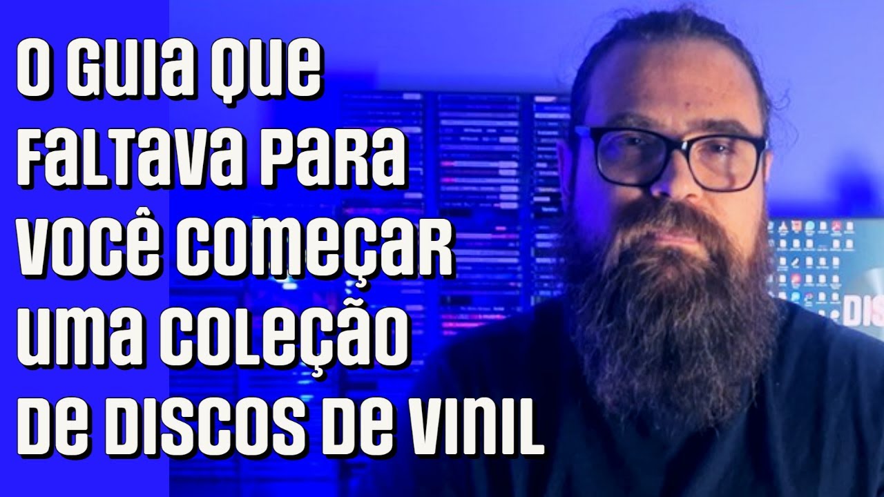 TUDO que você PRECISA SABER antes de COMEÇAR uma COLEÇÃO de DISCOS DE VINIL