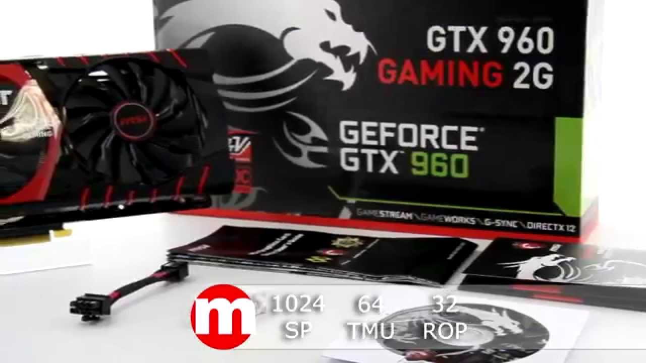 MSI GTX 960 GAMING 2G - unboxing
