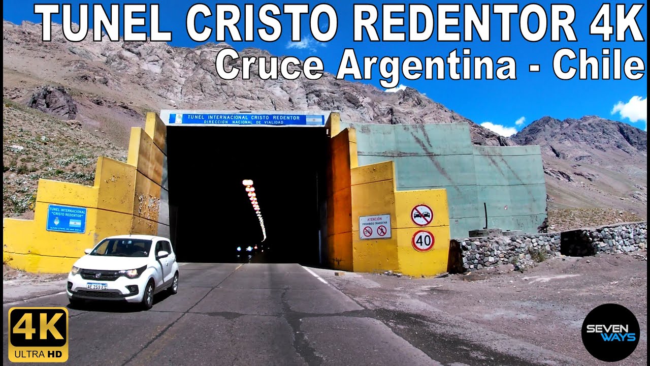 [4K] TUNEL CRISTO REDENTOR - PASO INTERNACIONAL ARGENTINA - CHILE / RUTA 7 - RUTA CH-60 / MENDOZA