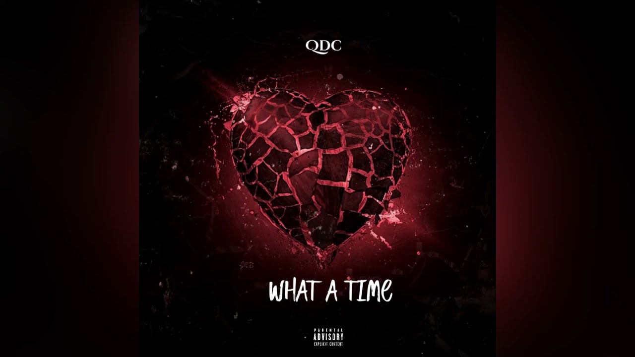 Qdc - What a time (Official Audio)