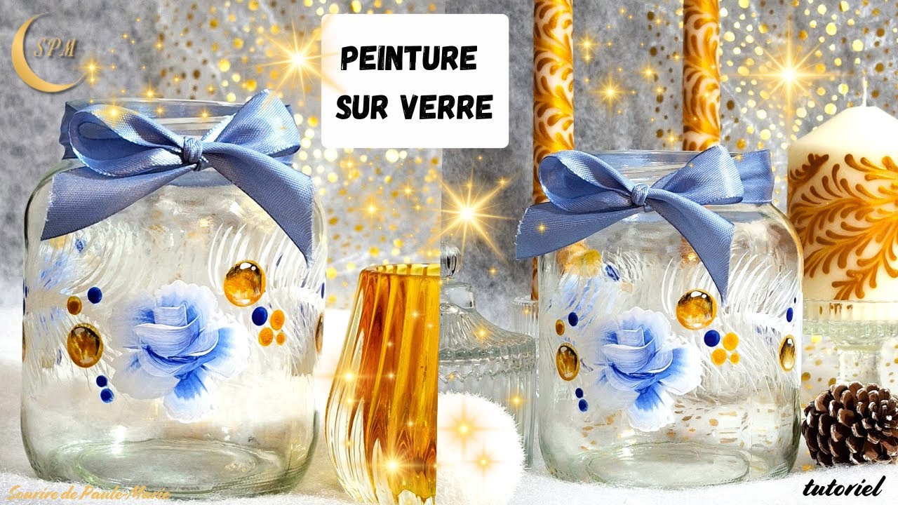 Peinture sur verre,  déco sur un bocal  pour les fêtes, tutoriel 