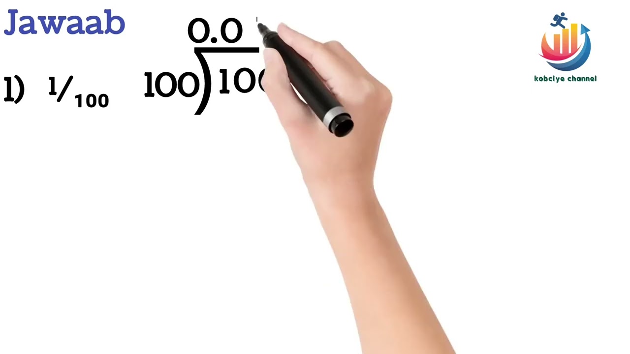 Lesson 15 | ISKUBEDELIDA JAJABKA IYO JAJAB-TOBAN-LEYAASHA/CONVERT FRACTION INTO DECIMAL