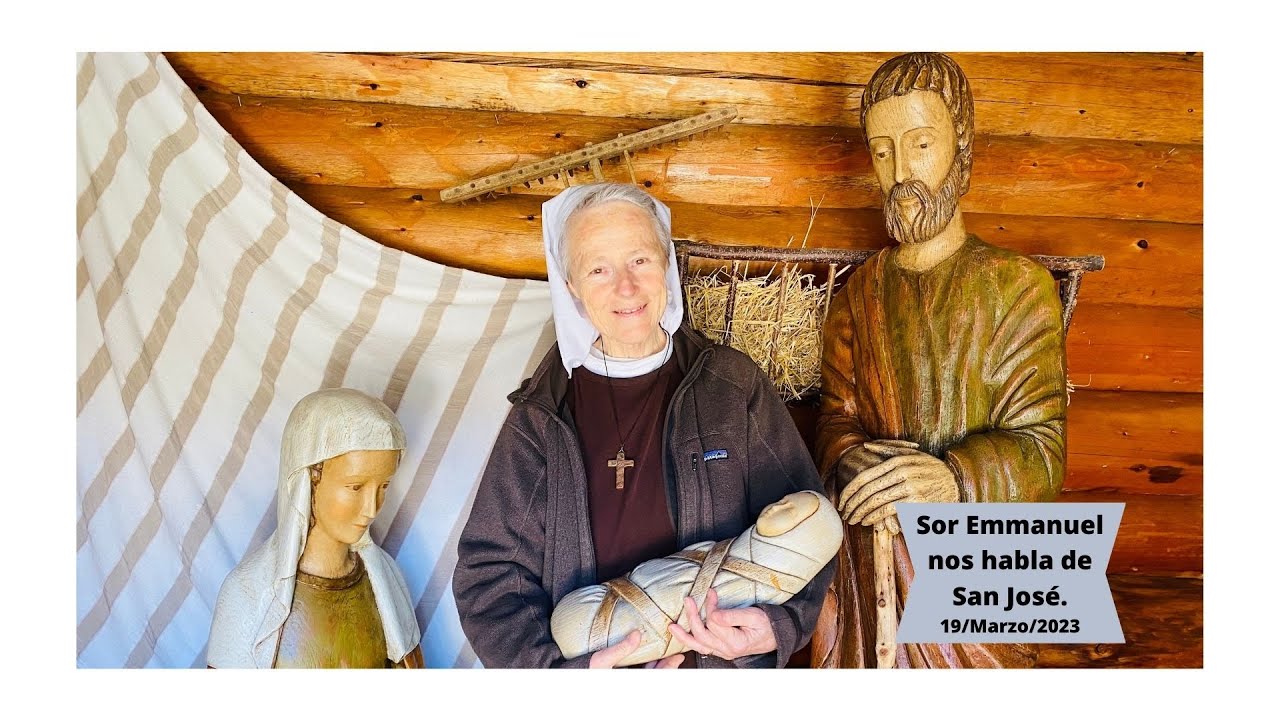 Sor Emmanuel nos habla de San Jos&eacute;